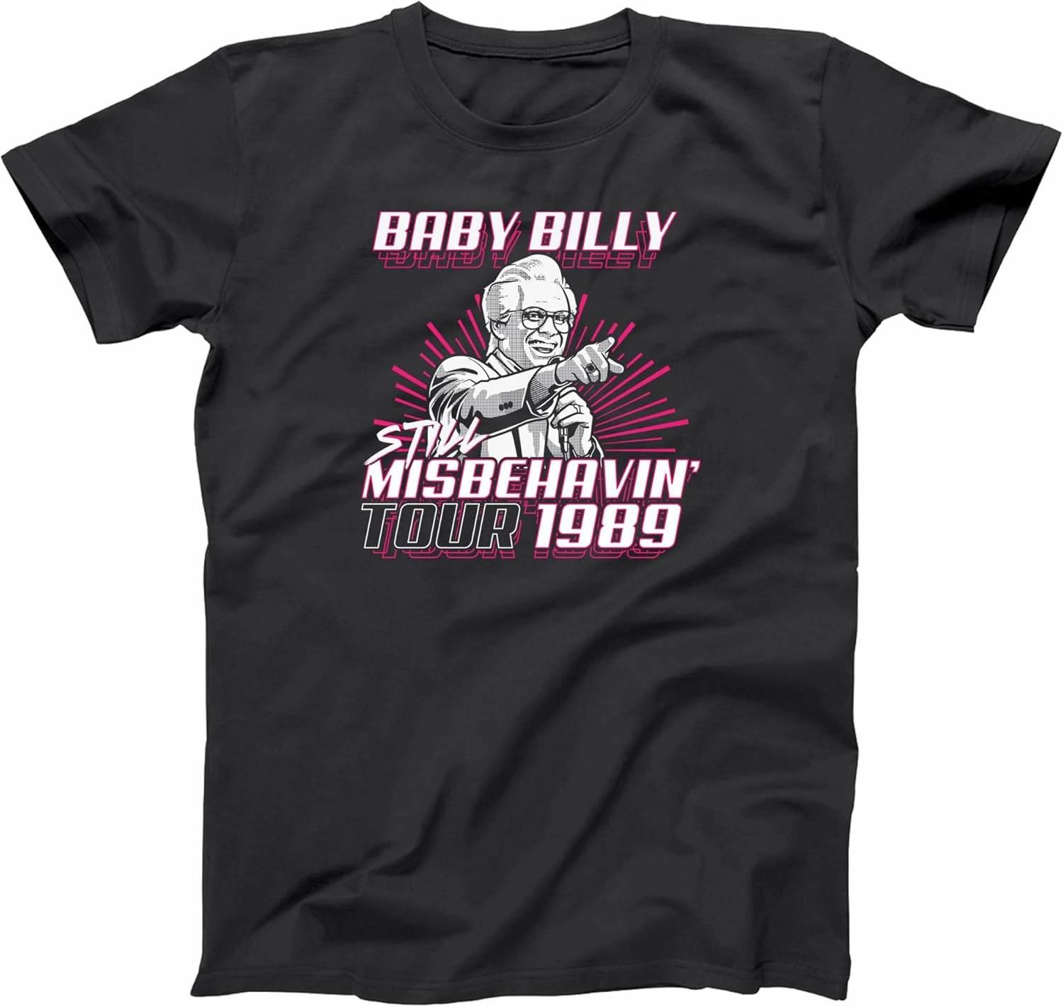 Baby Billy World Tour 1989 - Still Misbehavin - Funny Humor tv Show Preacher Comedy Xs-6x - Soft - Unisex Tee