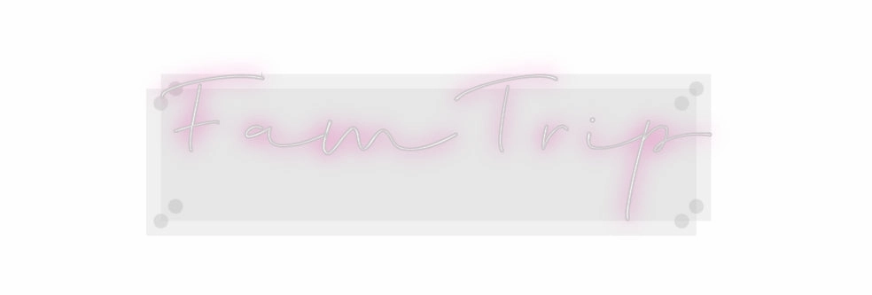 Custom Neon: FamTrip